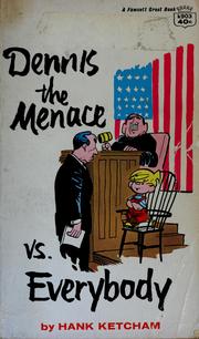 Dennis the menace vs. everybody by Hank Ketcham
