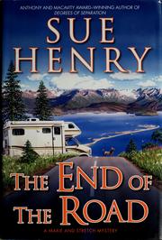 Cover of: The end of the road by Henry, Sue