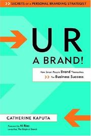 Cover of: U R a brand: how smart people brand themselves for business success