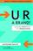 Cover of: U R a brand