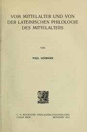 Cover of: Vom Mittelalter und von der lateinischen Philologie des Mittelalters