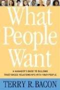 Cover of: What People Want by Terry Bacon
