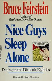 Cover of: Nice guys sleep alone: dating in the difficult eighties