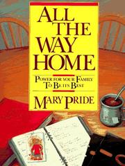 Cover of: All the way home: power for your family to be its best