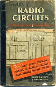 The A.B.C. of Radio Circuits by W. E. Miller