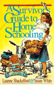 Cover of: A survivor's guide to home schooling