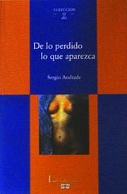 De lo perdido lo que aparezca by Sergio Andrade