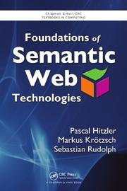 Cover of: Foundations of Semantic Web technologies by Pascal Hitzler