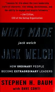 What made Jack Welch Jack Welch by Stephen H. Baum, Dave Conti