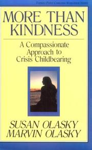 Cover of: More than kindness: a compassionate approach to crisis childbearing