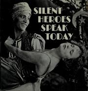 Cover of: Silent heroes speak today by 