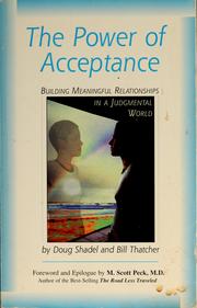 Cover of: The power of acceptance: building meaningful relationships in a judgemental world