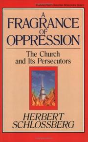 Cover of: A fragrance of oppression by Herbert Schlossberg