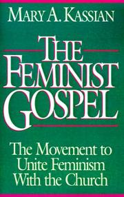 Cover of: The feminist gospel by Mary A. Kassian