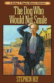 Cover of: The dog who would not smile by Stephen A. Bly