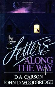 Cover of: Letters along the way by D. A. Carson