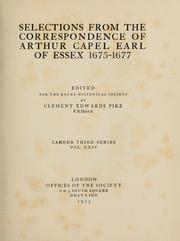Cover of: Selections from the correspondence of Arthur Capel, earl of Essex, 1675-1677