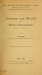 Cover of: Johann von Wicliff und Robert Grosseteste by Johann Loserth