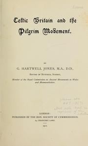 Celtic Britain and the pilgrim movement by G. Hartwell Jones