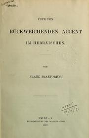 Cover of: Über den Rückweichenden Accent im Hebräischen by Franz Praetorius, Franz Praetorius