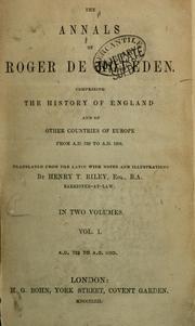 Cover of: The annals of Roger de Hoveden.: Comprising the history of England and of other countries of Europe from A.D. 732 to A.D. 1201.