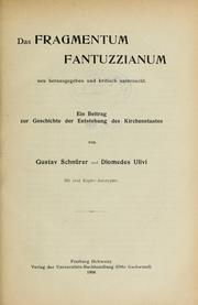 Cover of: Das Fragmentum Fantuzzianum neu herausgegeben und kritisch Untersucht by Gustav Schnürer