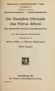 Cover of: Die Disciplina clericalis des Petrus Alfonsi: (das älteste novellenbuch des Mittelalters) nach allen bekannten handschriften