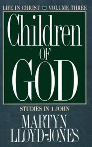 Cover of: Children of God: Studies in 1 John (Life in Christ, Vol 3)