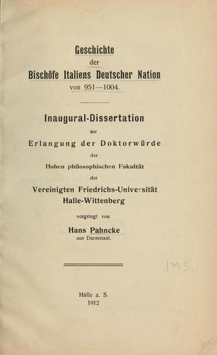 Geschichte der Bischöfe Italiens Deutscher Nation von 951-1004 by Hans Pahncke