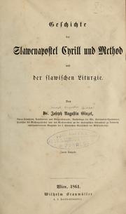 Cover of: Geschichte der Slawenapostel Cyrill und Method und der slawischen Liturgie. by Joseph Augustin Ginzel, Joseph Augustin Ginzel
