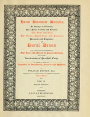 Cover of: Horae decanicae rurales: an attempt to illustrate by a series of notes and extracts the name and title, the origin, appointment, and functions, personal and capitular of rural deans, with a few incidental remarks on the rise and decay of rural bishops, and on the incardination of parochial clergy, to which is added, an appendix of documents, ancient and modern...