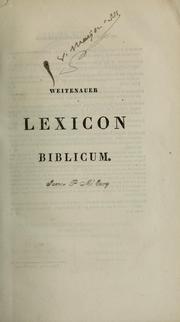 Cover of: Lexicon biblicum in quo explicantur vulgatae vocabula et phrases