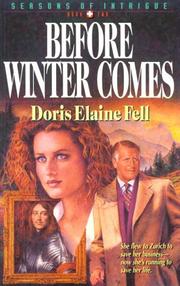 Cover of: Before winter comes by Doris Elaine Fell, Doris Elaine Fell