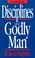 Cover of: Disciplines of a godly man by R. Kent Hughes.