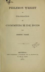 Cover of: Philemon Wright: ou, Colonisation et commerce de bois