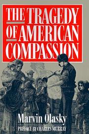 Cover of: The Tragedy of American Compassion