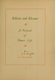 Cover of: Edwin and Eleanor: a pastoral of pioneer life