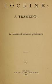 Cover of: Locrine by Algernon Charles Swinburne