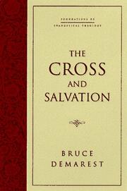 Cover of: The cross and salvation by Bruce A. Demarest