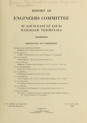 Report of Engineers Committee, St. Louis-East St. Louis railroad terminals by St. Louis Chamber of Commerce. Engineers Committee.