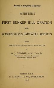 Cover of: Webster's first Bunker Hill oration and Washington's farewell address