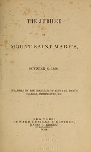 Cover of: The jubilee at Mount Saint Mary's by Mount Saint Mary's College (Emmitsburg, Md.), Mount Saint Mary's College (Emmitsburg, Md.)