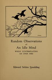 Cover of: Random observations of an idle mind, while contemplating an open fire