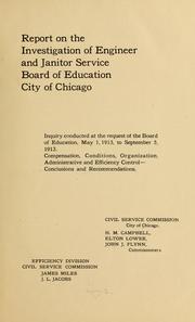 Cover of: Report on the investigation of engineer and janitor service: Board of education, city of Chicago.