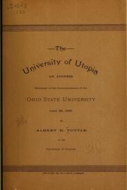 Cover of: The university of Utopia: an address delivered at the commencement of the Ohio state university June 25, 1890.