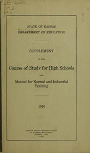 Cover of: Supplement to the course of study for high schools and manual for normal and industrial training, 1916
