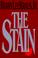 Cover of: The stain