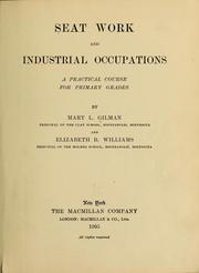 Seat work and industrial occupations by Mary Louise Gilman