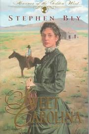 Cover of: Sweet Carolina by Stephen A. Bly