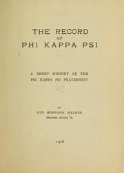 Cover of: The record of Phi Kappa Psi: a short history of the Phi Kappa Psi fraternity